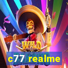 c77 realme